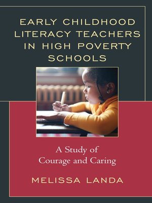 cover image of Early Childhood Literacy Teachers in High Poverty Schools